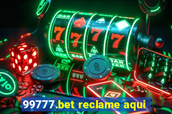 99777.bet reclame aqui